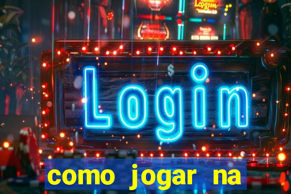 como jogar na teimosinha da lotofacil